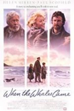 Watch When the Whales Came 9movies
