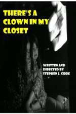 Watch Theres a Clown in My Closet 9movies