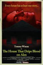 Watch The House That Drips Blood on Alex 9movies