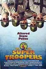 Watch Super Troopers 9movies