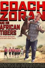 Watch Coach Zoran and His African Tigers 9movies