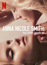 Watch Anna Nicole Smith: You Don\'t Know Me 9movies
