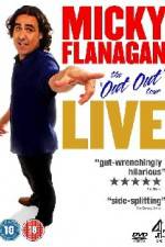 Watch Micky Flanagan The Out Out Tour 9movies