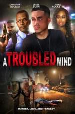 Watch A Troubled Mind 9movies