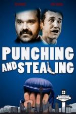 Watch Punching and Stealing 9movies