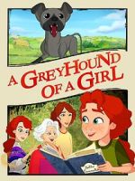 Watch A Greyhound of a Girl 9movies