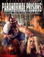 Watch Paranormal Prisons: Portal to Hell on Earth 9movies