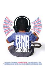 Watch Find Your Groove 9movies