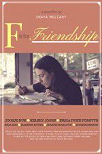Watch F is for Friendship 9movies