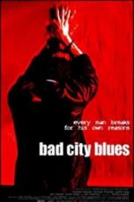 Watch Bad City Blues 9movies