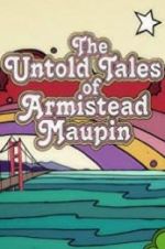 Watch The Untold Tales of Armistead Maupin 9movies