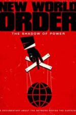 Watch New World Order: The Shadow of Power 9movies