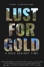 Watch Lust for Gold: A Race Against Time 9movies
