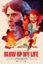 Watch Blow Up My Life 9movies