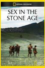 Watch National Geographic Sex In The Stone Age 9movies