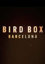 Watch Bird Box: Barcelona 9movies