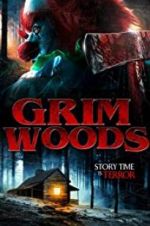 Watch Grim Woods 9movies