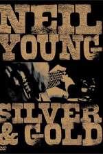 Watch Neil Young: Silver and Gold 9movies