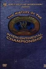 Watch WWE The History of the Intercontinental Championship 9movies