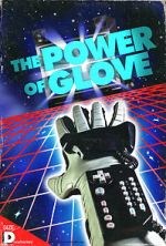 Watch The Power of Glove 9movies