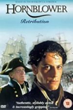 Watch Horatio Hornblower: Retribution 9movies