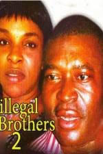 Watch Illegal Brothers 2 9movies