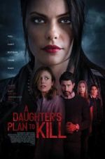 Watch A Daughter\'s Plan to Kill 9movies