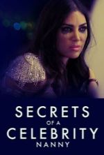 Watch Secrets of A Celebrity Nanny 9movies