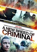 Watch A New Breed of Criminal 9movies