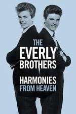 Watch The Everly Brothers Harmonies from Heaven 9movies
