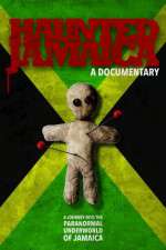 Watch Haunted Jamaica 9movies