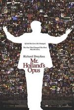 Watch Mr. Holland\'s Opus 9movies