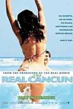 Watch The Real Cancun 9movies