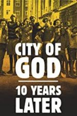 Watch City of God: 10 Years Later 9movies