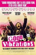 Watch Good Vibrations 9movies