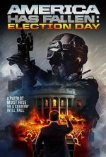 Watch America Has Fallen: Election Day 9movies