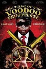 Watch The Tale of the Voodoo Prostitute 9movies