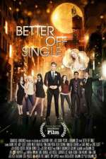 Watch Better Off Single 9movies