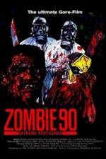 Watch Zombie '90 Extreme Pestilence 9movies