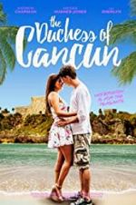 Watch The Duchess of Cancun 9movies