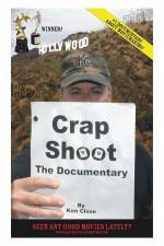 Watch Crap Shoot The Documentary 9movies
