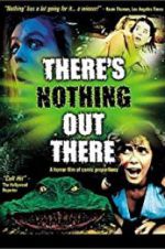 Watch There\'s Nothing Out There 9movies