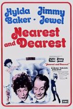 Watch Nearest and Dearest 9movies