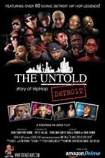 Watch The Untold Story of Detroit Hip Hop 9movies
