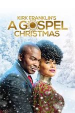 Watch Kirk Franklin\'s A Gospel Christmas 9movies