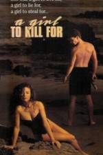 Watch A Girl to Kill For 9movies
