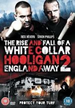 Watch The Rise and Fall of a White Collar Hooligan 2 9movies