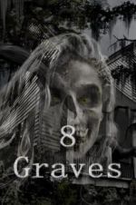 Watch 8 Graves 9movies