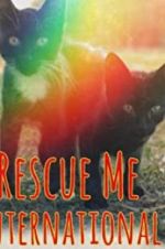 Watch Rescue Me: International 9movies