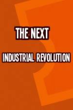 Watch The Next Industrial Revolution 9movies